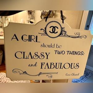 Coco Chanel quote “A girl should be Classy & Fabulous” sign for dressing room.